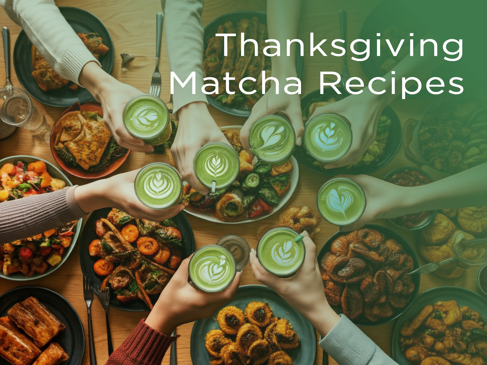 Aiya Matcha Thanksgiving